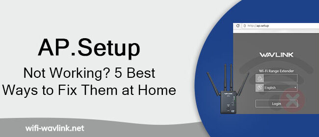 AP.-setup-Not-Working-5-Best-Ways-to-Fix-Them-at-Home